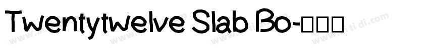 Twentytwelve Slab Bo字体转换